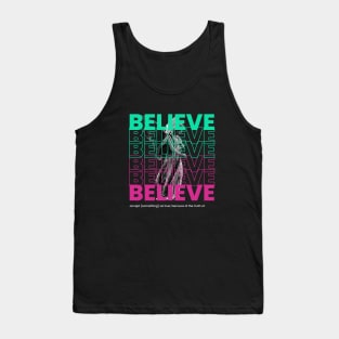 Believe Tank Top